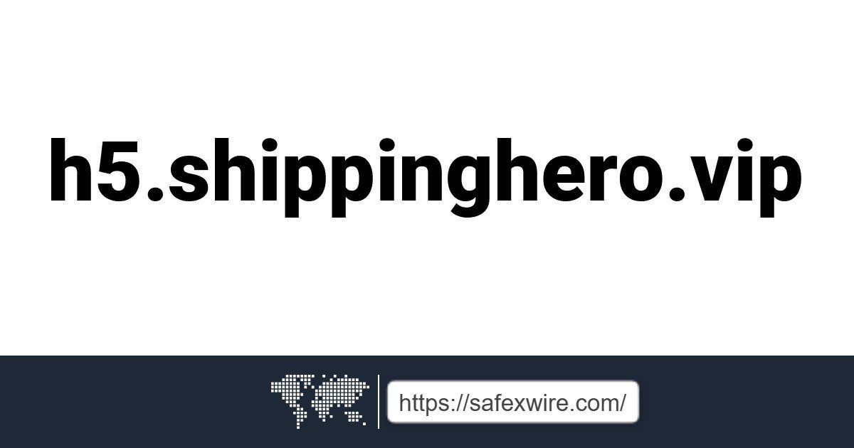 H5 ShippingHero VIP