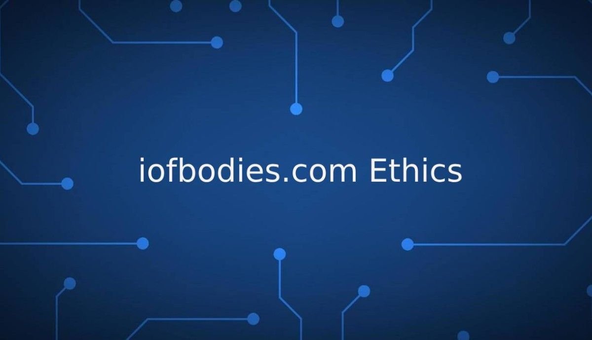 IOFBodies.com Ethics