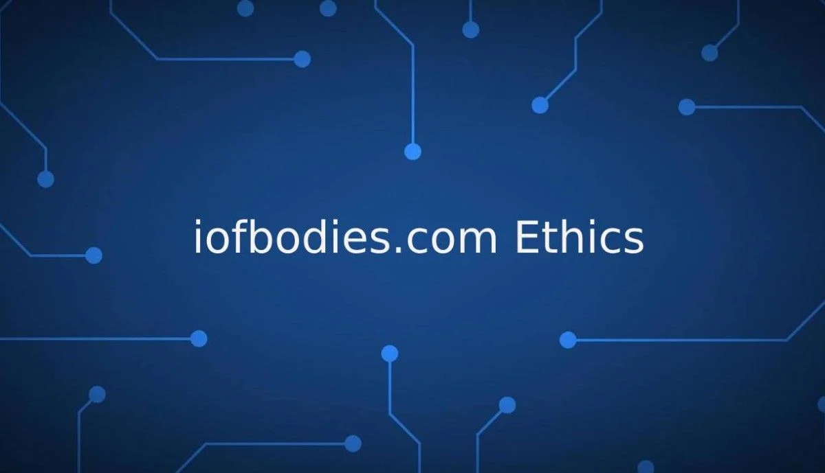 IOFBodies.com Ethics